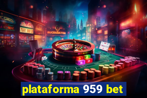 plataforma 959 bet